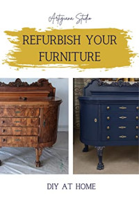 Artigiana Studio — Refurbish your Furniture, DIY at Home