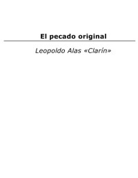 Leopoldo Alas "Clarín" — El pecado original