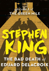 Stephen King — The Bad Death of Eduard Delacroix