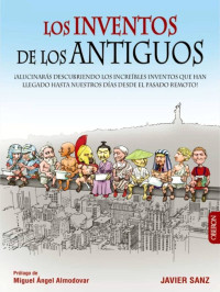 Javier Sanz — Los inventos de los antiguos