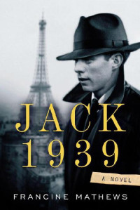 Francine Mathews — Jack 1939