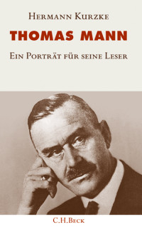 Hermann Kurzke; — Thomas Mann