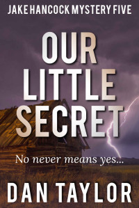 Dan Taylor — Our Little Secret