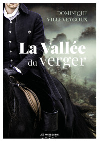 Dominique Villeveygoux — La Vallée du verger