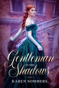 Karen Sommers [Sommers, Karen] — Gentleman in the Shadows (Love in Tuscany Book 1)