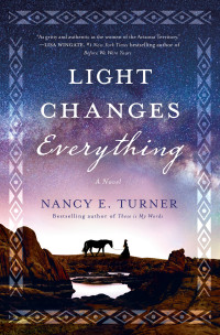 Nancy E. Turner — Light Changes Everything