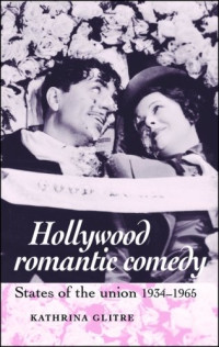 Kathrina Glitre; — Hollywood Romantic Comedy