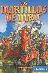 Dan Abnett & James Wallis & Nick Vincent — Los Martillos de Ulric