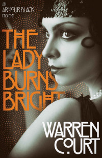 Warren Court — The Lady Burns Bright