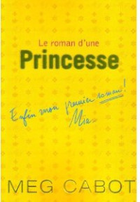 Cabot, Meg — Le roman d'une princesse