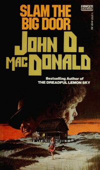 John D. MacDonald — Slam the Big Door
