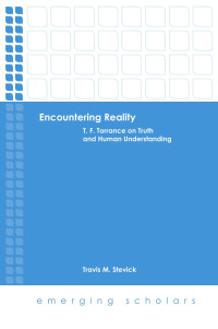 Travis M. Stevick — Encountering Reality