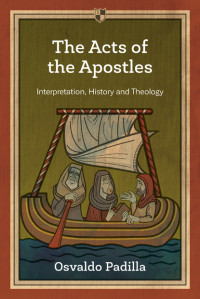 Osvaldo Padilla; — The Acts of the Apostles