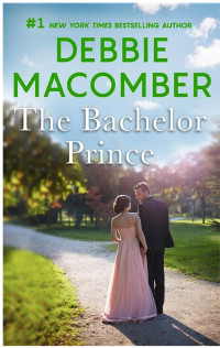 Debbie Macomber — The Bachelor Prince