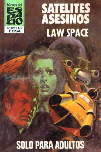 Law Space — Satélites asesinos
