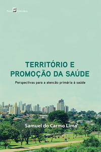 Samuel do Carmo Lima; — Território e promoção da saúde