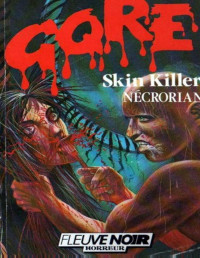 Charles Nécrorian — Gore - Skin killer