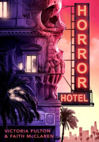 Victoria Fulton — Horror Hotel