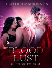 Heather MacKinnon — Blood Lust