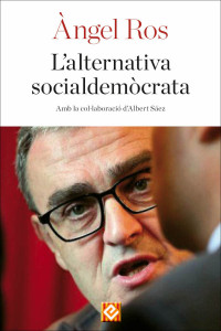 Àngel Ros — L’alternativa socialdemòcrata