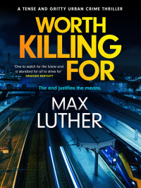 Max Luther — Worth Killing For