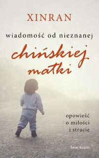 Xinran — Wiadomość od nieznanej chińskiej matki