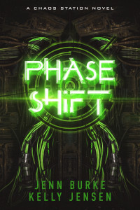 Jenn Burke, Kelly Jensen — Phase Shift (Chaos Station 5) MM