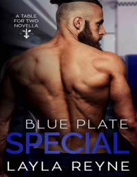 Layla Reyne — Blue Plate Special: A Table for Two Novella