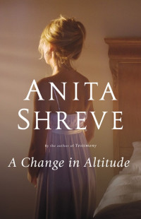Anita Shreve — A Change in Altitude [Arabic]