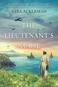 Sara Ackerman [Ackerman, Sara] — The Lieutenant's Nurse
