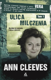 Ann Cleeves — Ulica Milczenia Tom 1