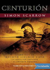 Simon Scarrow — Centurión