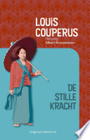 Louis Couperus, Albert Kroezemann — De stille kracht