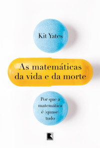 Kit Yates — As matemáticas da vida e da morte