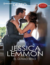 Jessica Lemmon — El último beso