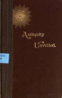 Roberts — Antiquity Unveiled: Ancient Voices Proving Christianity to be of Heathen Origin