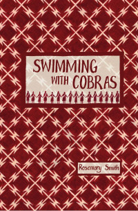 Rosemary Smith — Swimming with Cobras