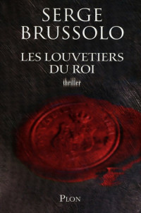 Brussolo Serge [Brussolo Serge] — Les Louvetiers du Roi