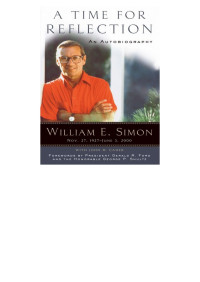William E. Simon — A Time for Reflection