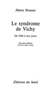 Henry Rousso — Le Syndrome de Vichy (1944-198...)