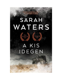 Sarah Waters  — A kis idegen