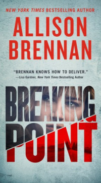 Allison Brennan — Breaking Point