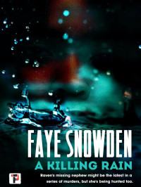Faye Snowden — Killing Fire 02-A Killing Rain