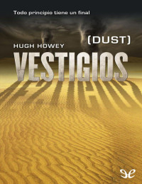 Hugh Howey — Vestigios