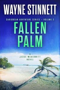 Wayne Stinnett — Fallen Palm: A Jesse McDermitt Novel (Caribbean Adventure Series Book 2)