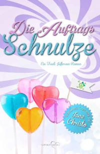 Jane Christo — Trudi Jefferson 01 - Die Auftrags-Schnulze