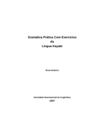 Rose Dobson — Gramática Prática com Exercícios da Língua Kayabi