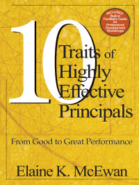 Elaine K. McEwan; — Ten Traits of Highly Effective Principals