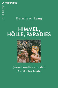 Bernhard Lang; — Himmel, Hlle, Paradies