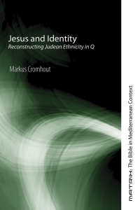 Markus Cromhout; — Jesus and Identity